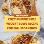 Easy Pumpkin Pie Yogurt Bowl Recipe